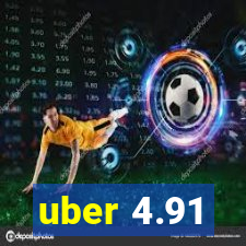 uber 4.91